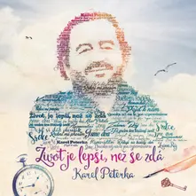 Karel Peterka – PETERKA KAREL ZIVOT JE LEPSI NEZ SE ZDA (CD)