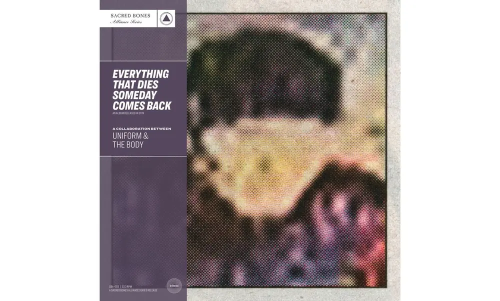 EVERYTHING THAT DIES SOMEDAY COMES BACK