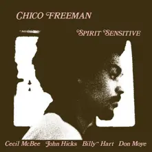 Chico Freeman – SPIRIT SENSITIVE (Vinyl)