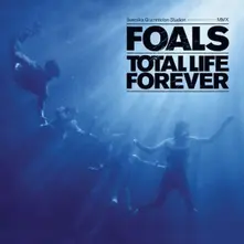 Foals – TOTAL LIFE FOREVER (2026) (CD)