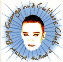 Boy George & Culture Club, CD AT WORST...THE BEST OF