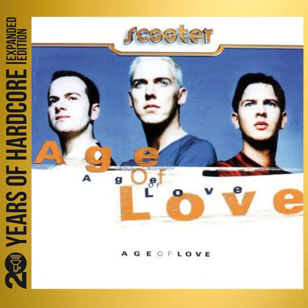 Scooter Age of Love (20 Years of Hardcore Expanded Edition)