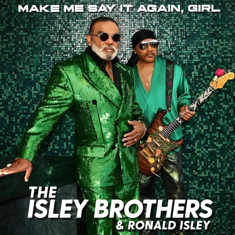 The Isley Brothers – CD Make Me Say It Again, Girl