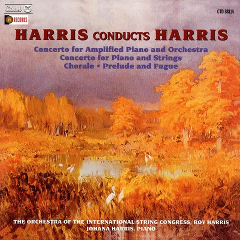HARRIS CONDUCTS HARRIS: CONCERTO FOR AMPLIFIED PIANO AND ORCHESTRA