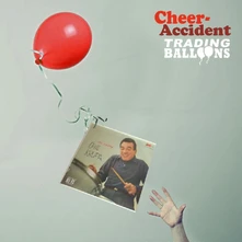 Cheer-Accident, CD TRADING BALLOONS