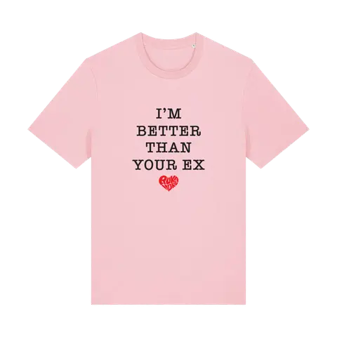 I'm Better Than Your Ex