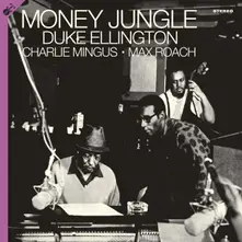 Vinyl Duke Ellington, Charlie Mingus, Max Roach - Money Jungle (Groove Replica Label)