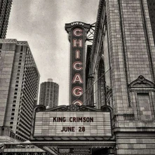 CD KING CRIMSON - LIVE IN CHICAGO, JUNE 28TH, 2017