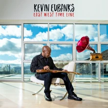 Kevin Eubanks, CD EAST WEST TIME LINE