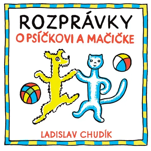 Rozprávky o Psíčkovi a Mačičke (Audiokniha)