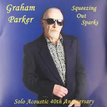Vinyl SQUEEZING OUT SPARKS - SOLO ACOUSTIC 40TH ANNIVERSARY
