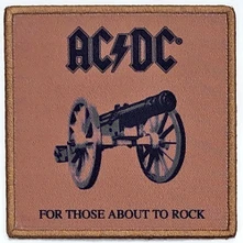 AC/DC, Nažehlovačka For Those About To Rock We Salute You