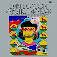 Dan Deacon, Vinyl MYSTIC FAMILIAR