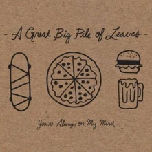A Great Big Pile of Leaves, Vinyl YOU'RE ALWAYS ON MY MIND
