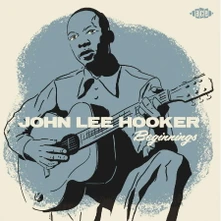 John Lee Hooker, Vinyl 7-BEGINNINGS EP