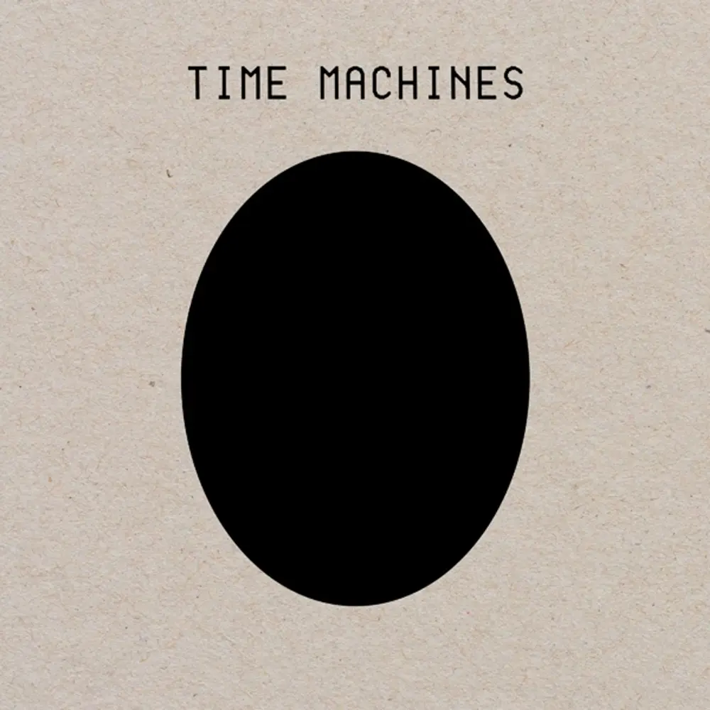 TIME MACHINES