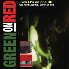 Gas Food Lodging / Green On Red (CD)