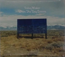 Valley Maker, CD WHEN THE DAY LEAVES