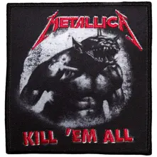 Metallica – Kill 'Em All / Jump In The Fire (Nažehlovačka)