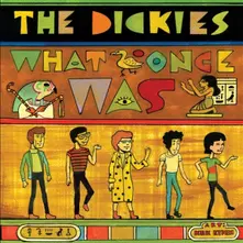 The Dickies – WHAT ONCE WAS (CD)