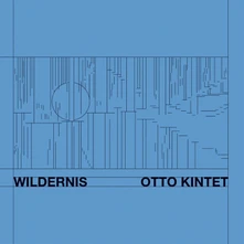 CD KINTET, OTTO - WILDERNIS
