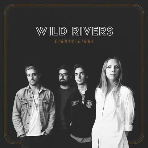 Wild Rivers – Vinyl EIGHTY-EIGHT