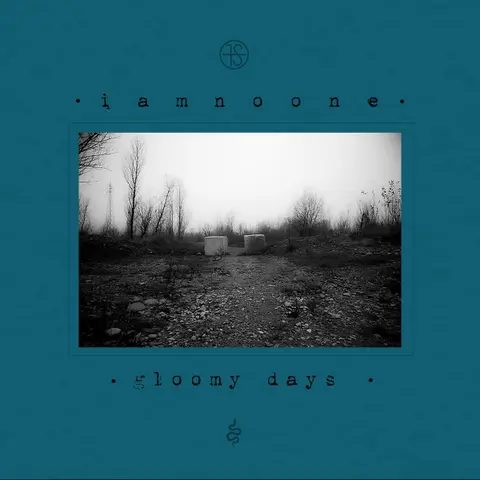 GLOOMY DAYS