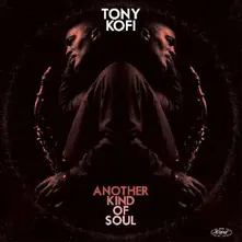 Vinyl KOFI, TONY - ANOTHER KIND OF SOUL