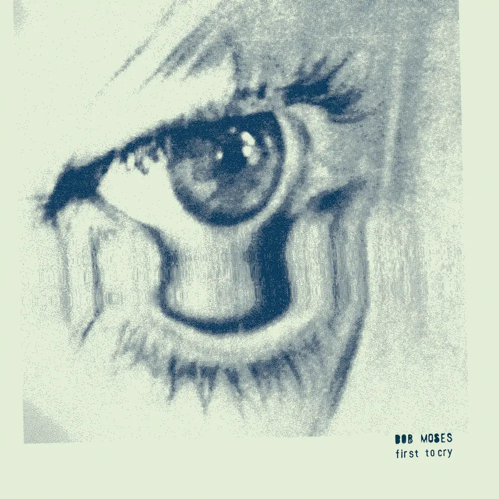 Bob Moses – FIRST TO CRY (Vinyl)