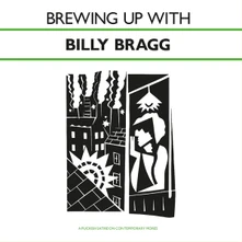 Vinyl BREWING UP WITH BILLY BRAGG