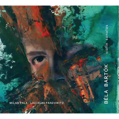 a Ladislav Fanzowitz - Béla Bartók: Violin Sonatas