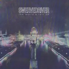 Swervedriver – THE WORLD'S FAIR EP (Vinyl)