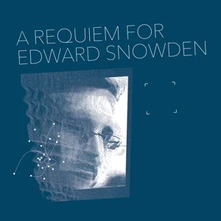 Matthew Collings, Vinyl A REQUIEM FOR EDWARD SNOWDEN