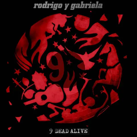 Rodrigo y Gabriela – CD 9 DEAD ALIVE