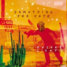 Something for Kate, CD DESERT LIGHTS
