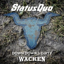 CD DOWN DOWN & DIRTY AT WACKEN