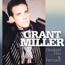Grant Miller, Vinyl GREATEST HITS & REMIXES