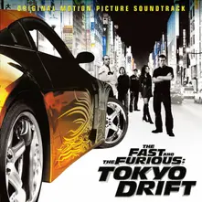 The Fast And The Furious: Tokyo Drift (Original Motion Picture Soundtrack) thumbnail