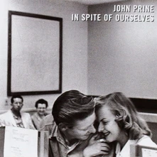 John Prine, Vinyl IN SPITE OF OURSELVES
