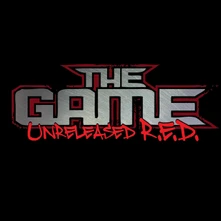 The Game, CD Unreleased R.E.D.
