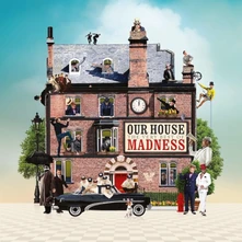MADNESS, CD OUR HOUSE