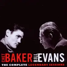 Chet Baker and Bill Evans – BAKER, CHET & BILL... - LEGENDARY SESSIONS (CD)
