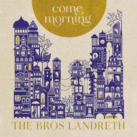 COME MORNING