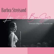 Barbra Streisand, CD Live At The Bon Soir