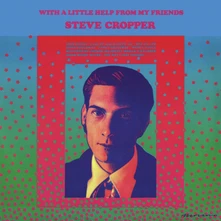 Steve Cropper, Vinyl WITH A LITTLE HELP FROM MY FRIENDS