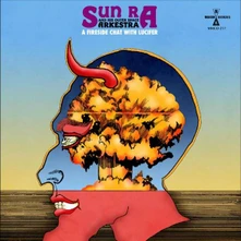 Sun Ra, CD A FIRESIDE CHAT WITH LUCIFER