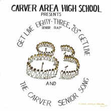 Carver Area High School Seniors, Vinyl Get Live '83 (the Senior Rap)