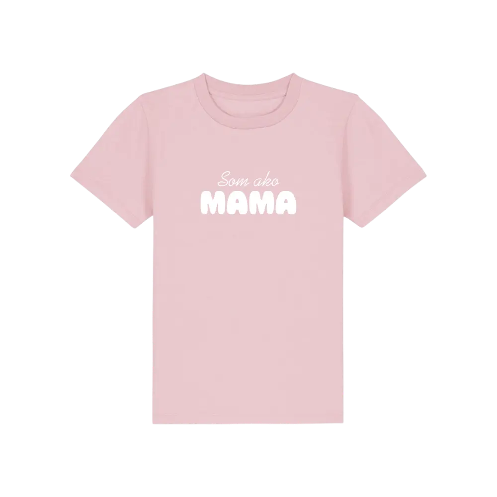 Tričká – Som ako mama (Tričko)