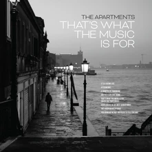 The Apartments, Vinyl THAT'S WHAT THE MUSIC IS FOR