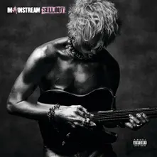 Mainstream Sellout (Deluxe Edition) thumbnail